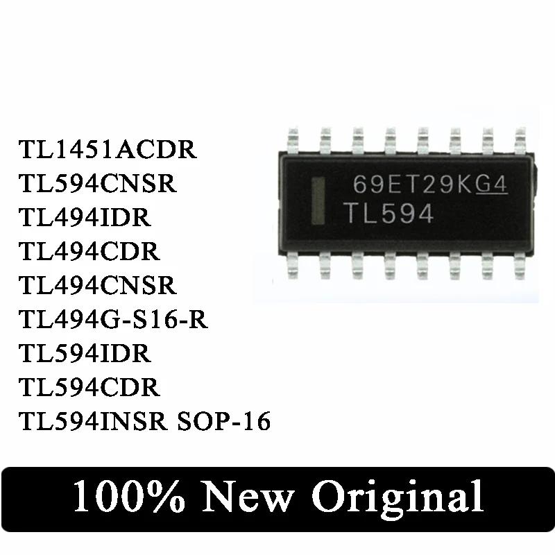 10PCS TL1451ACDR TL594CNSR TL494IDR TL494CDR TL494CNSR TL494G-S16-R TL594IDR TL594CDR TL594INSR SOP-16 IC Ĩ  